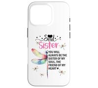 Carcasa para iPhone 16 Pro Soul Sister Dragonfly Always My Sister Forever My Friend