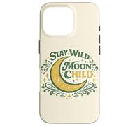 Carcasa para iPhone 16 Pro Stay Wild Moonchild Moon Child