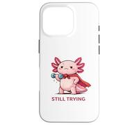 Carcasa para iPhone 16 Pro Still Trying | Cute Superhero Axolotl Gym Motivación