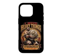 Carcasa para iPhone 16 Pro Strongman It's A Calling I Move Heavy Things Stones Lifting