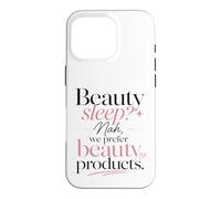 Carcasa para iPhone 16 Pro ¿Sueño de Belleza? Nah, preferimos Productos de Belleza