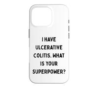Carcasa para iPhone 16 Pro Tengo Colitis ulcerosa. ¿Cuál es tu Superpoder? Regalo de EII