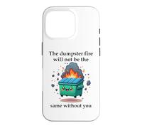 Carcasa para iPhone 16 Pro The Dumpster Fire Will Not Be The Same Without You Coworker
