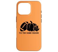 Carcasa para iPhone 16 Pro Tis The Damn Season Football Fall Touchdown Game Day Sports