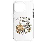 Carcasa para iPhone 16 Pro Todo lo Que Necesito es té y mi Rosario - Oración Católica