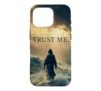 Carcasa para iPhone 16 Pro Trust Me - Jesus Christ Quote Christian Faith Inspirational
