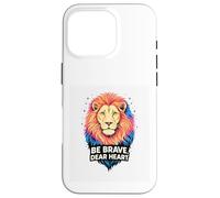 Carcasa para iPhone 16 Pro Valiente Querido Corazón Coraje de un León Refranes Inspiran
