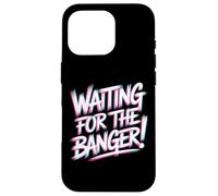 Carcasa para iPhone 16 Pro Waiting FOR The Banger