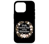 Carcasa para iPhone 16 Pro Walk Before Me and Be Blameless Spiritual Discipline -