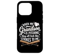 Carcasa para iPhone 16 Pro When My Grandson Is Pitching They All Look Like Strikes