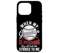 Carcasa para iPhone 16 Pro When My Grandson Is Pitching They All Look Like Strikes
