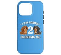 Carcasa para iPhone 16 Pro Womens Girls I Was Normal 2 Dachshunds Ago Black Tan Lover