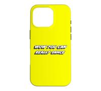 Carcasa para iPhone 16 Pro Wow Realmente Puedes Bailar | Dancing Dances Dancer