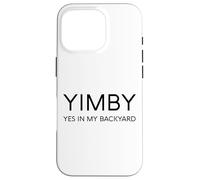 Carcasa para iPhone 16 Pro YIMBY Desarrollo Vivienda Gentrificación Urbanismo Nimby