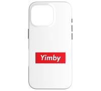 Carcasa para iPhone 16 Pro Yimby Gentrification Yes In My Backyard Activista Profesional de Vivienda