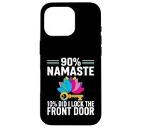 Carcasa para iPhone 16 Pro Yoga Humor 90% Namaste 10% Did I Lock The Door