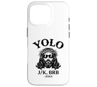 Carcasa para iPhone 16 Pro Yolo JK BRB Jesus Christ Funny Christian Easter Sunday Joke