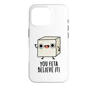 Carcasa para iPhone 16 Pro You Feta Believe It, Divertido Juego de Palabras con Queso