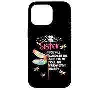Carcasa para iPhone 16 Pro You Will Always Be The Sister of My Soul Sister Best Friends