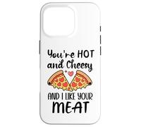 Carcasa para iPhone 16 Pro Youre Hot and Cheesy and I Like Your Meat Pizza Funny Couple