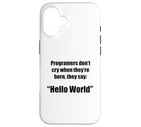 Carcasa para iPhone 16 Programadores Hola Mundo Frase Divertida Geek