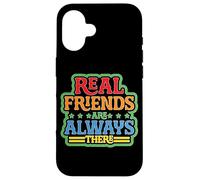Carcasa para iPhone 16 Real Friends Are Always There Lealtad de conexión -