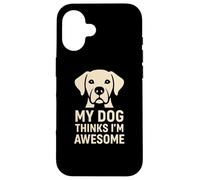 Carcasa para iPhone 16 Regalo Divertido para un Amante de Las Mascotas con la Frase «Mi Perro Piensa Que Soy yo»