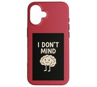 Carcasa para iPhone 16 Regalos de atención Plena para Mujeres y Hombres, Divertidos Zen I Don't Mind