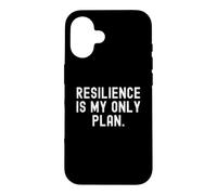 Carcasa para iPhone 16 Resiliencia es mi único Plan Cita Motivacional inspiradora