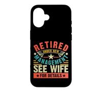 Carcasa para iPhone 16 Retired Under New Management See Wife For Details