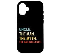 Carcasa para iPhone 16 Retro Vintage Uncle The Man The Myth The Bad Influence