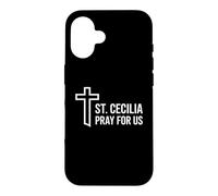 Carcasa para iPhone 16 Santa Cecilia ruega por Nosotros Patrona de la música católica