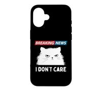 Carcasa para iPhone 16 Sarcastic Cat Breaking News I Dont Care Funny Slogan Graphic