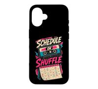 Carcasa para iPhone 16 Schedule On Shuffle Humor Agenda