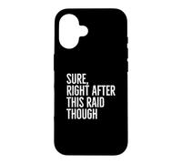 Carcasa para iPhone 16 Seguro Justo después de Esta incursión Divertido Videojuego Gamer Gaming