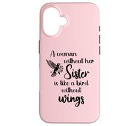 Carcasa para iPhone 16 Sisters Woman Without Her Sister is Like Bird Without Wings