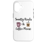 Carcasa para iPhone 16 Smutty Reads & Coffee Please I Like Books Spicy & Coffee Icy