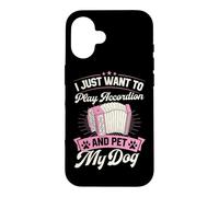 Carcasa para iPhone 16 Solo Quiero Tocar el acordeón y acariciar a mi Perro