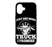 Carcasa para iPhone 16 Solo un camión más, lo Prometo - Humor de mecánico