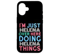 Carcasa para iPhone 16 Soy Helena aquí Haciendo Helena Things Nombre