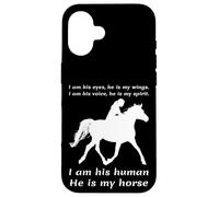 Carcasa para iPhone 16 Soy Sus Ojos Él Es Mis Alas Yo Soy Su Humano Él Es Mi Caballo