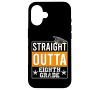 Carcasa para iPhone 16 Straight Outta 8th Grade Graduation