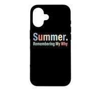 Carcasa para iPhone 16 Summer Remembering My Why Funny Inspirational Quote Vacaciones
