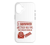 Carcasa para iPhone 16 Survived Another Meeting That Could’ve Been An Email Office