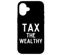 Carcasa para iPhone 16 Tax The Wealthy Rich People Philanthropist Billionaire Taxes