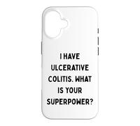 Carcasa para iPhone 16 Tengo Colitis ulcerosa. ¿Cuál es tu Superpoder? Regalo de EII