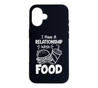Carcasa para iPhone 16 Tengo una relación con la Comida Humor Divertido Amantes de la Comida rápida