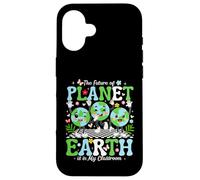 Carcasa para iPhone 16 The Future of Planet Earth is in My Classroom