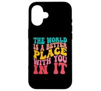 Carcasa para iPhone 16 The World Is A Better Place with You In It Men Women Costume