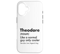 Carcasa para iPhone 16 Theodore como un Chico Normal Solo Cool Legend King First
